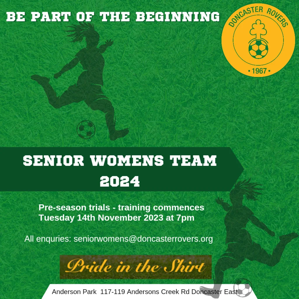 Poster headed "be part of the beginning" for the 2024 senior women's team, with pre-season trials and training commencing Tuesday 14 November 2023 at 7pm. Enquiries to seniorwomens@doncasterrovers.org.