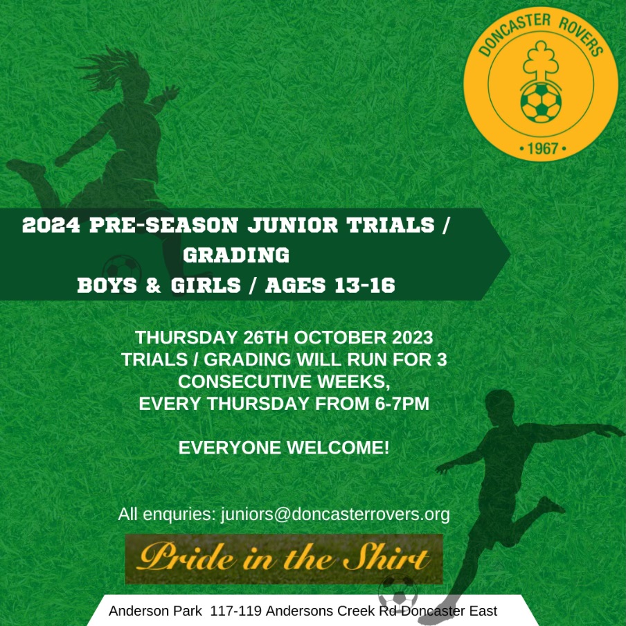 Notice of 2024 pre-season junior trials and grading for boys and girls aged 13 to 16, starting Thursday 26 October 2023 and running three consecutive Thursdays from 6 to 7pm. Enquiries to juniors@doncasterrovers.org.
