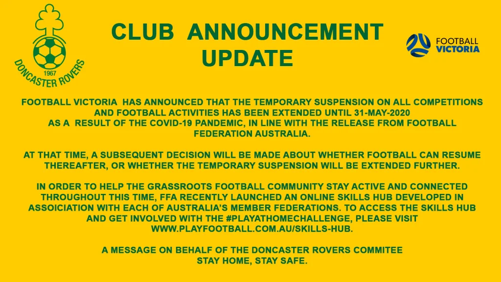 Club announcement that Football Victoria has extended the suspension of all competitions and football activities until 31 May 2020 because of the COVID-19 pandemic, pointing players to Football Federation Australia’s online skills hub.