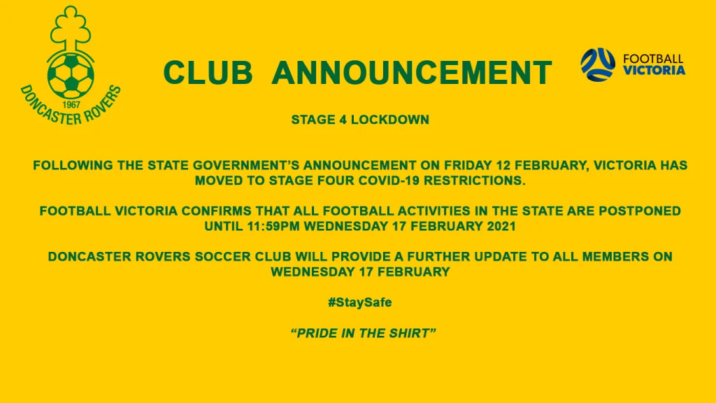 Club announcement that Victoria has moved to stage four COVID-19 restrictions and Football Victoria has postponed all football activities until 17 February 2021.
