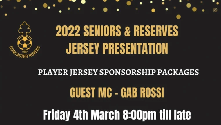 Notice of the 2022 seniors and reserves jersey presentation and player jersey sponsorship packages, Friday 4 March from 8pm, with guest MC Gab Rossi.
