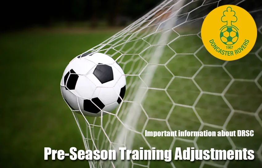 Notice of adjustments to the club’s pre-season training, over a photo of a ball hitting the back of the net.